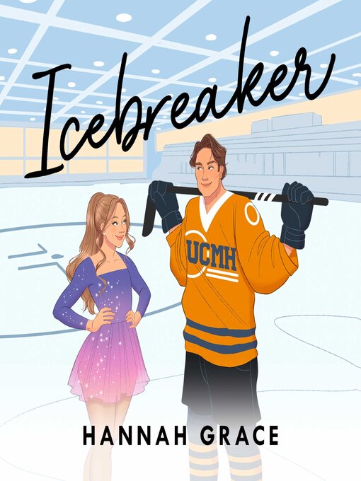 Title details for Icebreaker by Hannah Grace - Wait list